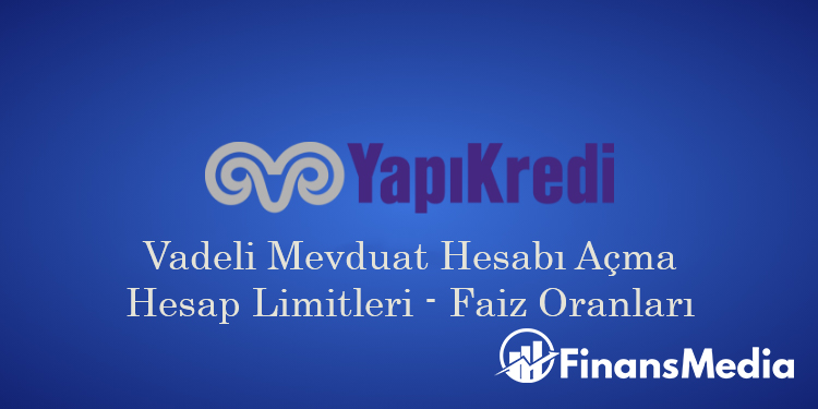 Yapı Kredi Mevduat Hesabı Açma